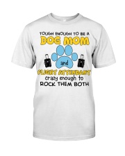 TOUGH ENOUGH TO BE A DOG MOM Classic T-Shirt tile