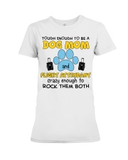 TOUGH ENOUGH TO BE A DOG MOM Premium Fit Ladies Tee tile
