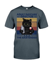 ADULT DAYCARE DIRECTOR A K A THE BARTENDER Classic T-Shirt tile