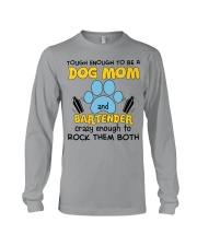 TOUGH ENOUGH TO BE A DOG MOM Long Sleeve Tee tile