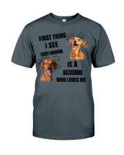 FIRST THING I SEE EVERY MORNING IS A DACHSHUND Classic T-Shirt tile