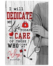 NURSE LIFE POSTER I WILL DEDICATE MY LIFE TODAY 11x17 Poster front