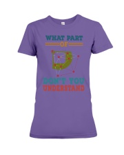 WHAT PART OF DONT YOU UNDERSTAND Premium Fit Ladies Tee tile