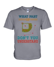 WHAT PART OF DONT YOU UNDERSTAND V-Neck T-Shirt tile
