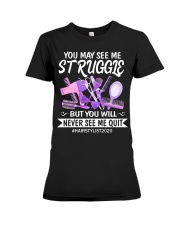 HAIRSTYLIST YOU MAY SEE ME STRUGGLE Premium Fit Ladies Tee tile