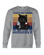 I CANT FIX STUPID BUT I CAN INTOXICATE IT Crewneck Sweatshirt tile