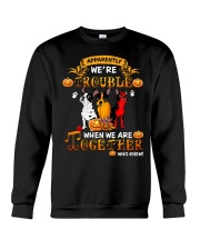 WE'RE TROUBLE WHEN WE ARE TOGETHER Crewneck Sweatshirt tile