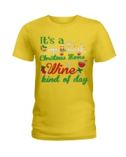 It's a HM Christmas Movie and Wine kind of day Ladies T-Shirt thumbnail