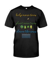 Help More Bees Plant More Trees Clean Th Classic T-Shirt front