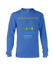 Help More Bees Plant More Trees Clean Th Long Sleeve Tee thumbnail