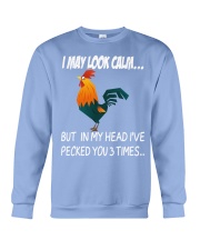 I may look calm - pecked you 3 times Crewneck Sweatshirt thumbnail