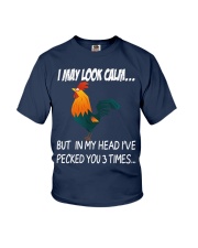 I may look calm - pecked you 3 times Youth T-Shirt thumbnail