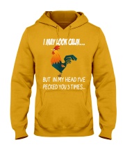I may look calm - pecked you 3 times Hooded Sweatshirt thumbnail