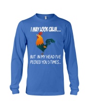 I may look calm - pecked you 3 times Long Sleeve Tee thumbnail