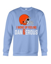 I woke up feeling Dangerous - der6erous Tshirt Crewneck Sweatshirt thumbnail