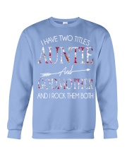 I Have Two Titles Auntie and Godmother T Crewneck Sweatshirt thumbnail