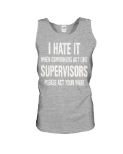 I Hate It When Coworkers Act Like Supervisors Shir Unisex Tank thumbnail