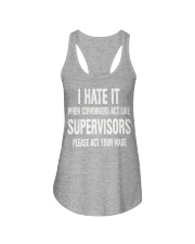 I Hate It When Coworkers Act Like Supervisors Shir Ladies Flowy Tank thumbnail