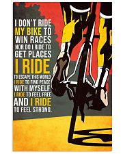 I DON'T RIDE MY BIKE TO WIN 11x17 Poster front