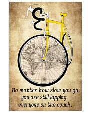 NOW MATTER HOW SLOW YOU GO 11x17 Poster front