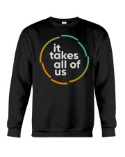 it takes all of us hoodie Crewneck Sweatshirt tile