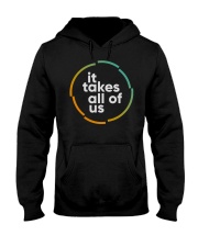 it takes all of us hoodie Hooded Sweatshirt front