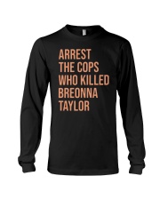 arrest the cops that killed breonna face mask Long Sleeve Tee tile