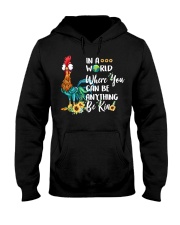 IN A WORLD WHERE YOU CAN BE ANYTHING BE KIND Hooded Sweatshirt thumbnail