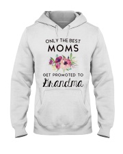 ONLY THE BEST MOMS GET PROMOTED TO HRANDMA Hooded Sweatshirt thumbnail