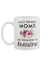 ONLY THE BEST MOMS GET PROMOTED TO HRANDMA Mug back