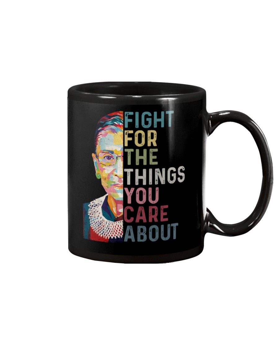 FIGHT FOR THE THINGS YOU CARE ABOUT Mug