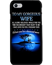 TO MY WIFE ALL ALONG I BELIEVED I WOULD FIND YOU Phone Case thumbnail
