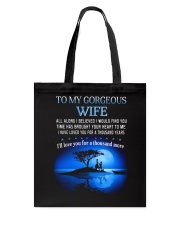 TO MY WIFE ALL ALONG I BELIEVED I WOULD FIND YOU Tote Bag thumbnail