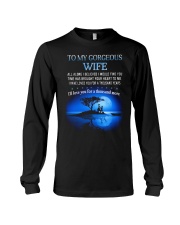 TO MY WIFE ALL ALONG I BELIEVED I WOULD FIND YOU Long Sleeve Tee thumbnail