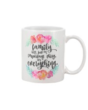 FAMILY ISN'T JUST AN IMPORTANT THING IT'S ALL Mug front
