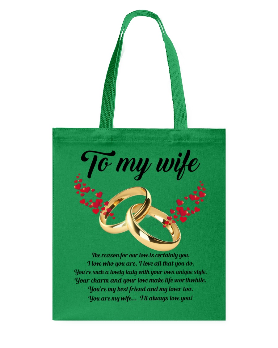 TO MY WIFE YOU'RE MY WIFE I'LL ALWAYS LOVE YOU Tote Bag