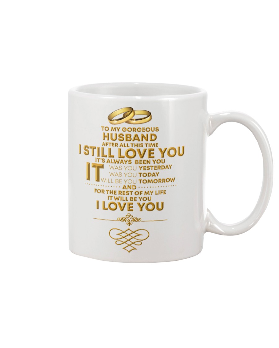 TO MY GORGEOUS HUSBAND I LOVE YOU Mug