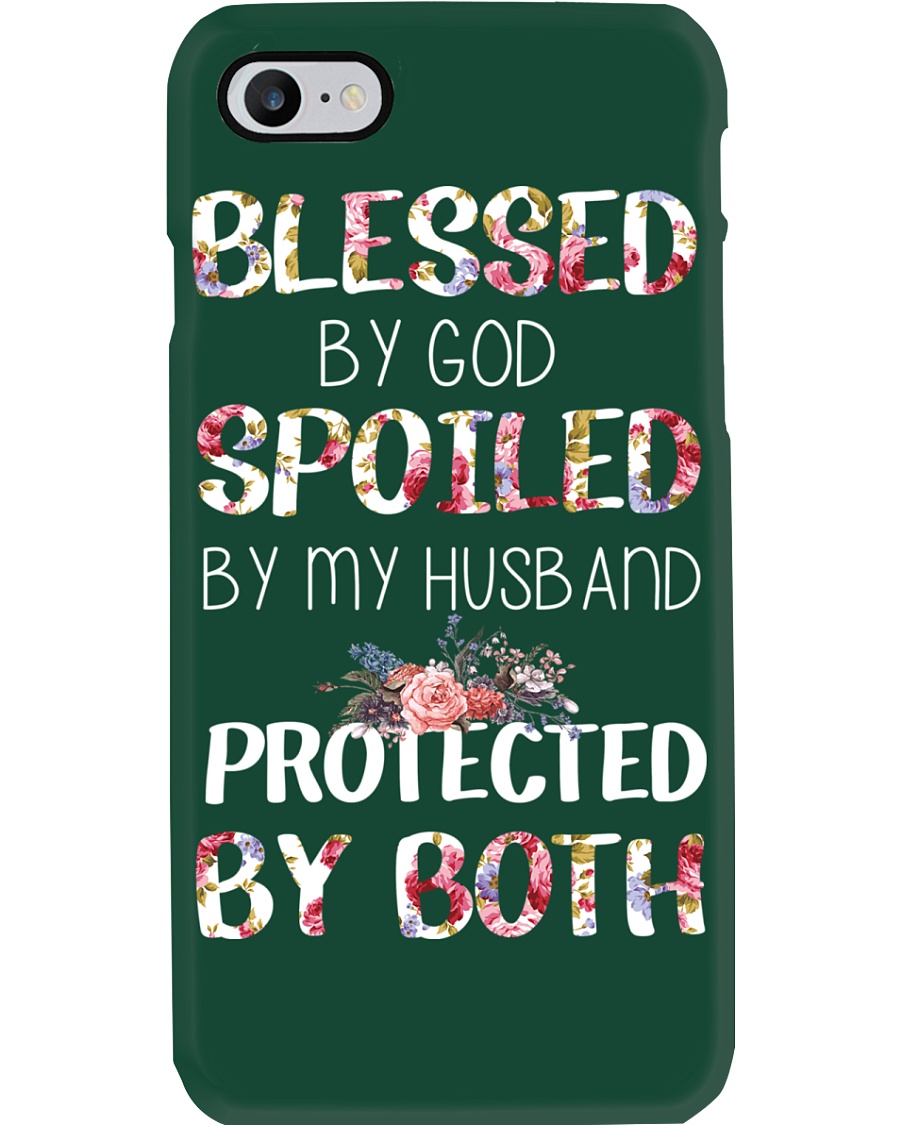 BLESSED BY GOD SPOILED BY MY HUSBAND Phone Case
