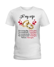 FOR EVERY DAY I MISS YOU FOR EVERY HOUR I NEED YOU Ladies T-Shirt thumbnail
