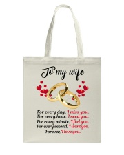FOR EVERY DAY I MISS YOU FOR EVERY HOUR I NEED YOU Tote Bag thumbnail