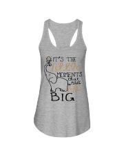IT'S THE LITTLE MOMENTS THAT MAKE LIFE BIG Ladies Flowy Tank thumbnail