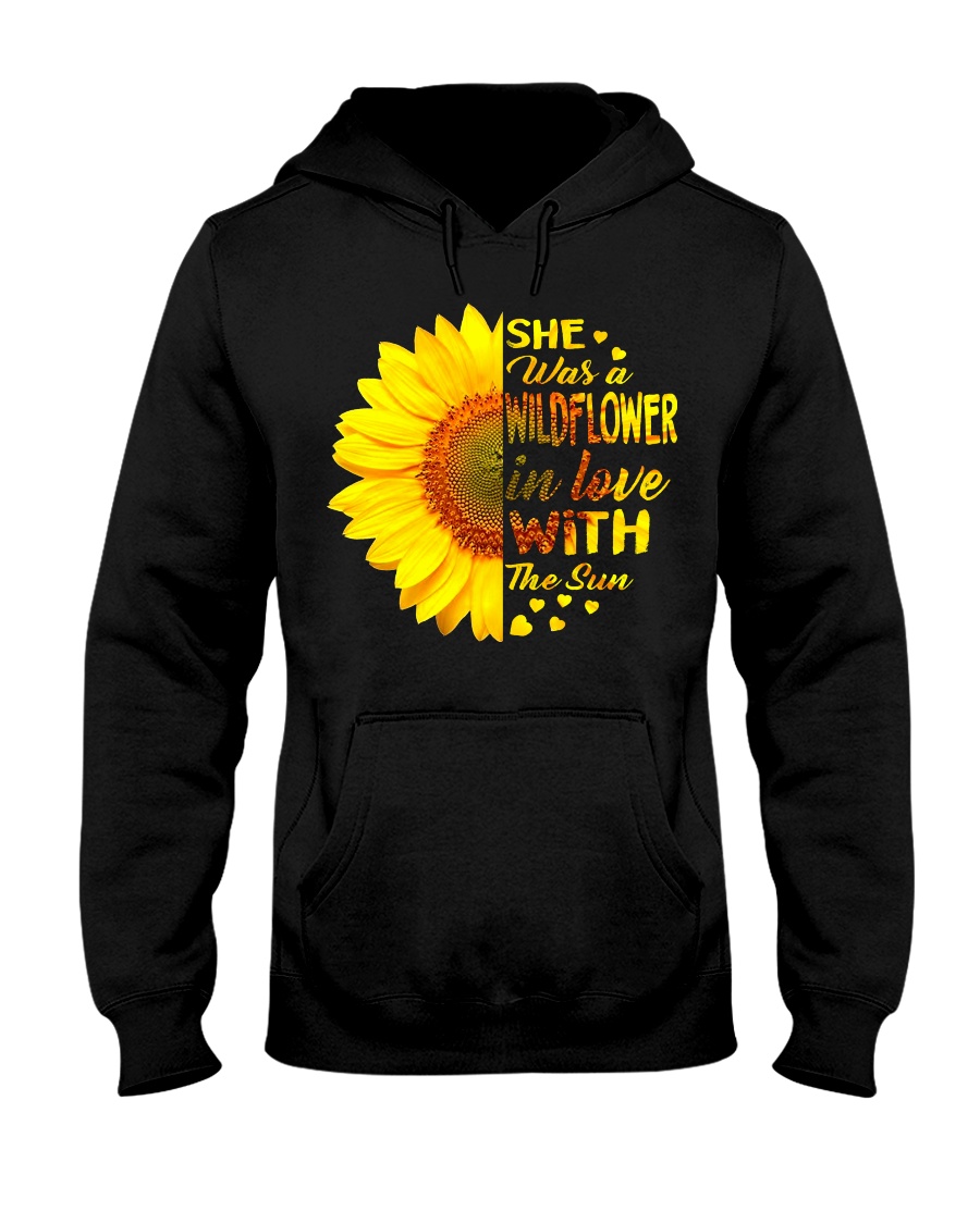 SHE WAS A WILDFLOWER IN LOVE WITH THE SUN Hooded Sweatshirt