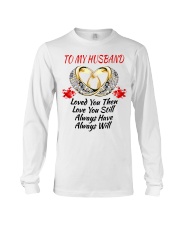 TO MY HUSBAND I ALWAYS LOVE YOU Long Sleeve Tee thumbnail