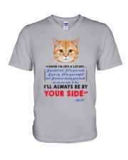 I KNOW I'M JUST A CAT BUT I'LL ALWAYS BE BY YOU V-Neck T-Shirt thumbnail