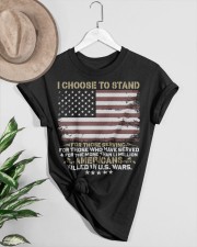 I CHOOSE TO STAND-FOR THOSE SERVING Classic T-Shirt custom-t-shirts-classic-lifestyle-front-464