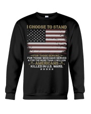 I CHOOSE TO STAND-FOR THOSE SERVING Crewneck Sweatshirt tile