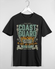COAST GUARD BECAUSE-ULTIMATE-BADASS Classic T-Shirt custom-t-shirts-classic-lifestyle-front-465