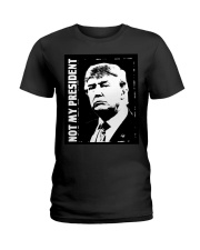 not my president t-shirt 2020 Ladies T-Shirt thumbnail
