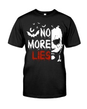 No more lies Classic T-Shirt front