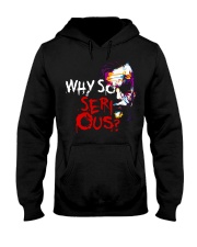 Why so serious Hooded Sweatshirt thumbnail